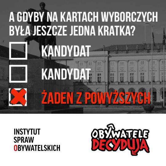 A gdyby na kartach do głosowania była jeszcze jedna kratka – „Żaden z powyższych”?